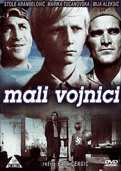 Обложка (Постер) Маленькие солдаты / Mali vojnici (1967) SATRip Обложка (Постер) Маленькие солдаты / Mali vojnici (1967) SATRip