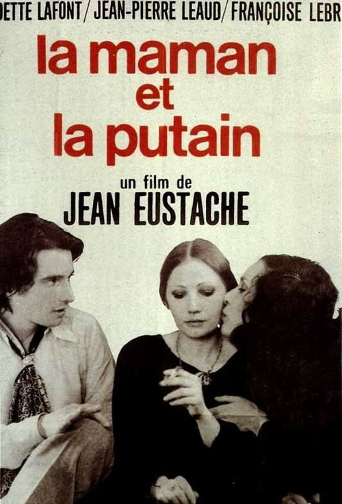 Обложка (Постер) Мамочка и шлюха / La maman et la putain (1973) SATRip