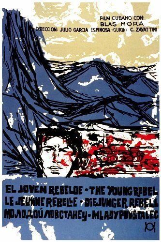 Обложка (Постер) Молодой повстанец / El joven rebelde (1961) SATRip Обложка (Постер) Молодой повстанец / El joven rebelde (1961) SATRip