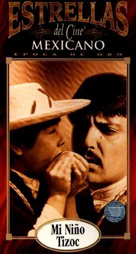 Обложка (Постер) Мой сын Тисок / Mi niño Tizoc (1972) SATRip Обложка (Постер) Мой сын Тисок / Mi niño Tizoc (1972) SATRip