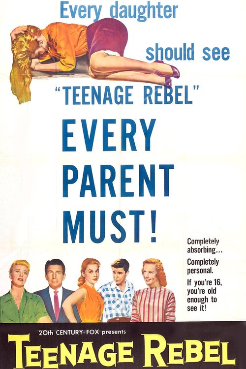 Обложка (Постер) Мятежный подросток / Teenage Rebel (1956) SATRip