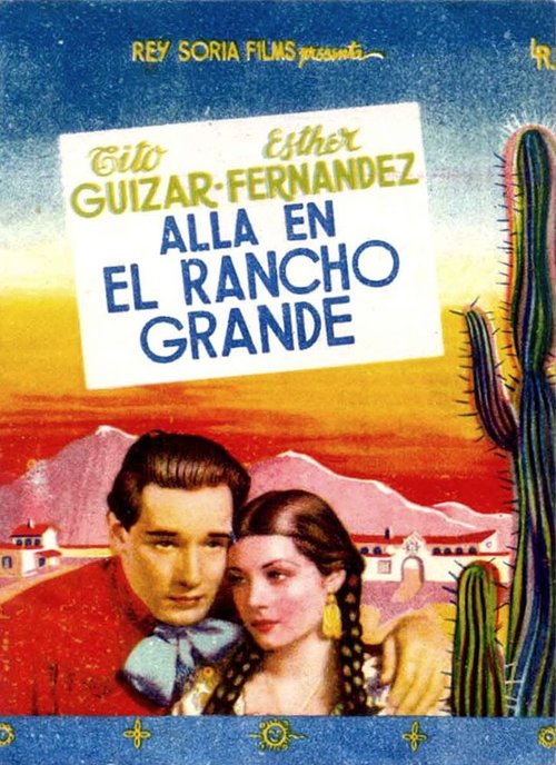 Обложка (Постер) На большом ранчо / Allá en el Rancho Grande (1936) SATRip