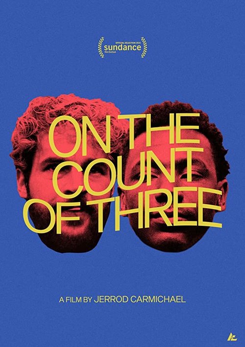 Обложка (Постер) На счёт три / On the Count of Three (2021) HDRip Обложка (Постер) На счёт три / On the Count of Three (2021) HDRip