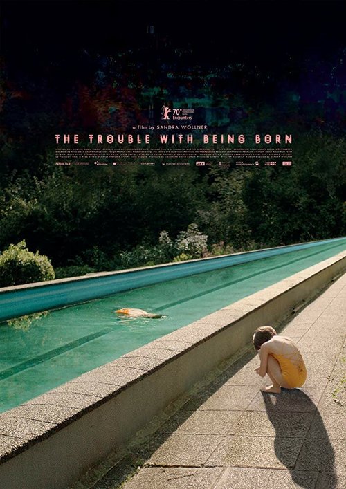 Обложка (Постер) Несчастье родиться / The Trouble with Being Born (2020) HDRip Обложка (Постер) Несчастье родиться / The Trouble with Being Born (2020) HDRip