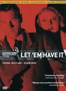 Обложка (Постер) Они своё получат / Let 'em Have It (1935) SATRip