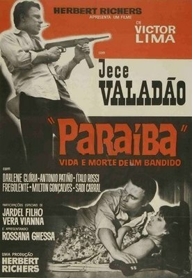 Обложка (Постер) Параиба, жизнь и смерть злодея / Paraíba, Vida e Morte de um Bandido (1966) SATRip Обложка (Постер) Параиба, жизнь и смерть злодея / Paraíba, Vida e Morte de um Bandido (1966) SATRip