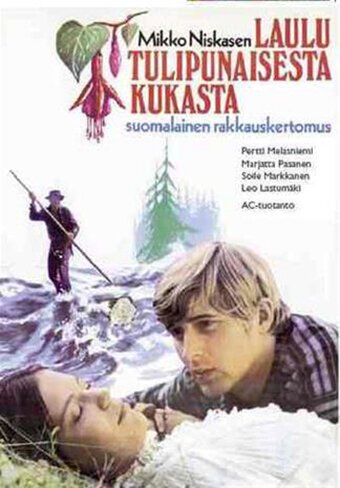Обложка (Постер) Песнь об огненно-красном цветке / Laulu tulipunaisesta kukasta (1971) SATRip Обложка (Постер) Песнь об огненно-красном цветке / Laulu tulipunaisesta kukasta (1971) SATRip