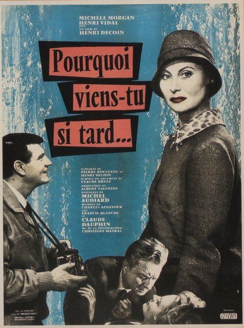 Обложка (Постер) Почему ты пришел так поздно? / Pourquoi viens-tu si tard... (1959) SATRip Обложка (Постер) Почему ты пришел так поздно? / Pourquoi viens-tu si tard... (1959) SATRip
