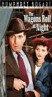 Обложка (Постер) Поезда проезжают ночью / The Wagons Roll at Night (1941) SATRip