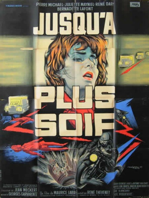 Обложка (Постер) Пока не утолишь жажду / Jusqu'à plus soif (1962) SATRip Обложка (Постер) Пока не утолишь жажду / Jusqu'à plus soif (1962) SATRip