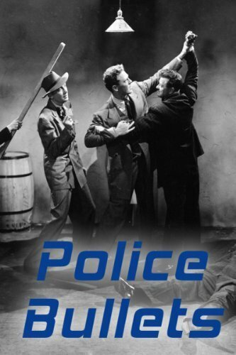 Обложка (Постер) Police Bullets (1942) SATRip Обложка (Постер) Police Bullets (1942) SATRip