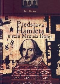 Обложка (Постер) Представление «Гамлета» в Нижней Мрдуше / Predstava «Hamleta» u Mrdusi Donjoj (1973) SATRip