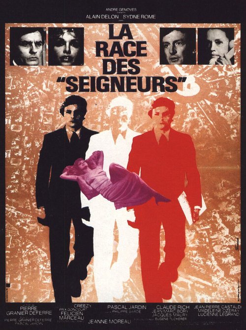 Обложка (Постер) Раса «господ» / La race des «seigneurs» (1974) SATRip Обложка (Постер) Раса «господ» / La race des «seigneurs» (1974) SATRip