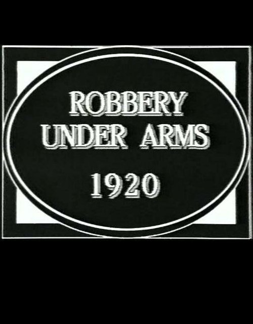 Обложка (Постер) Robbery Under Arms (1920) SATRip
