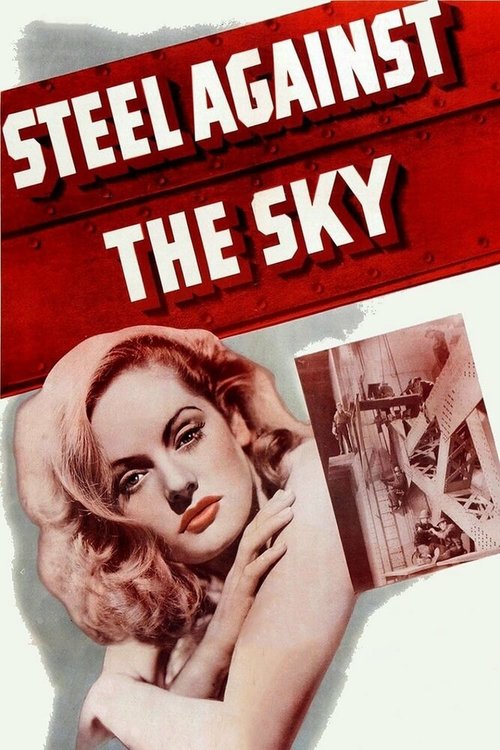 Обложка (Постер) Сталь против неба / Steel Against the Sky (1941) SATRip Обложка (Постер) Сталь против неба / Steel Against the Sky (1941) SATRip