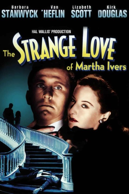Обложка (Постер) Странная любовь Марты Айверс / The Strange Love of Martha Ivers (1946) SATRip Обложка (Постер) Странная любовь Марты Айверс / The Strange Love of Martha Ivers (1946) SATRip