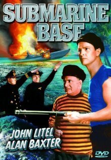 Обложка (Постер) Submarine Base (1943) SATRip Обложка (Постер) Submarine Base (1943) SATRip