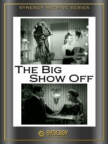 Обложка (Постер) The Big Show-Off (1945) SATRip Обложка (Постер) The Big Show-Off (1945) SATRip