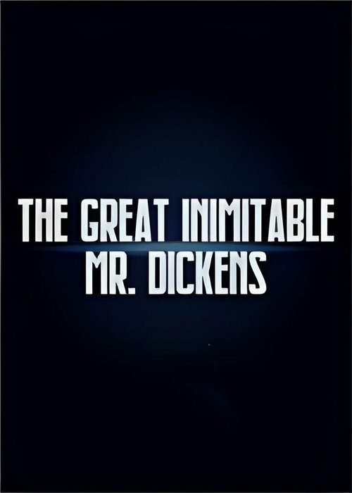 Обложка (Постер) The Great Inimitable Mr. Dickens (1970) SATRip