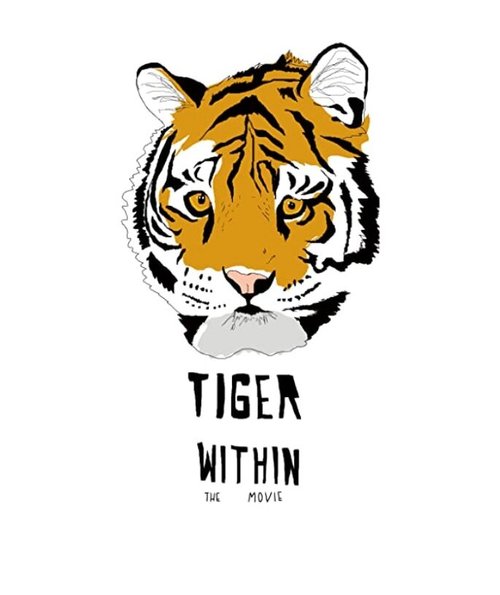 Обложка (Постер) Тигр внутри / Tiger Within (2020) HDRip Обложка (Постер) Тигр внутри / Tiger Within (2020) HDRip