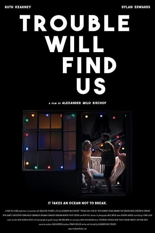 Обложка (Постер) Trouble Will Find Us (2020) HDRip Обложка (Постер) Trouble Will Find Us (2020) HDRip