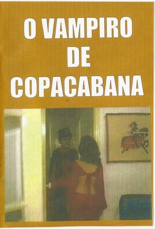 Обложка (Постер) Вампир из Копакабана / O Vampiro de Copacabana (1976) SATRip