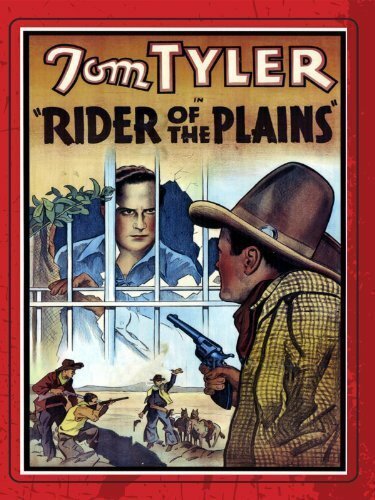 Обложка (Постер) Всадник равнин / Rider of the Plains (1931) SATRip