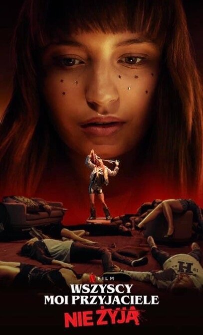 Обложка (Постер) Все мои друзья мертвы / Wszyscy moi przyjaciele nie zyja (2020) HDRip Обложка (Постер) Все мои друзья мертвы / Wszyscy moi przyjaciele nie zyja (2020) HDRip