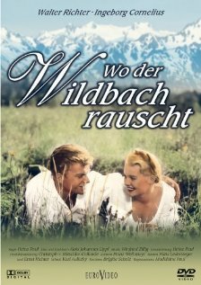 Обложка (Постер) Wo der Wildbach rauscht (1956) SATRip Обложка (Постер) Wo der Wildbach rauscht (1956) SATRip