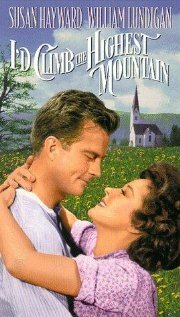 Обложка (Постер) Я бы поднялся на самую высокую гору / I'd Climb the Highest Mountain (1951) SATRip