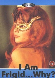 Обложка (Постер) Я фригидна... Почему? / Je suis frigide... pourquoi? (1972) SATRip Обложка (Постер) Я фригидна... Почему? / Je suis frigide... pourquoi? (1972) SATRip
