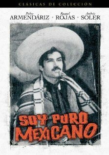 Обложка (Постер) Я — настоящий мексиканец / Soy puro mexicano (1942) SATRip Обложка (Постер) Я — настоящий мексиканец / Soy puro mexicano (1942) SATRip
