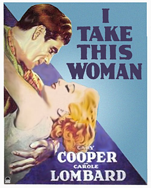 Обложка (Постер) Я возьму эту женщину / I Take This Woman (1931) SATRip