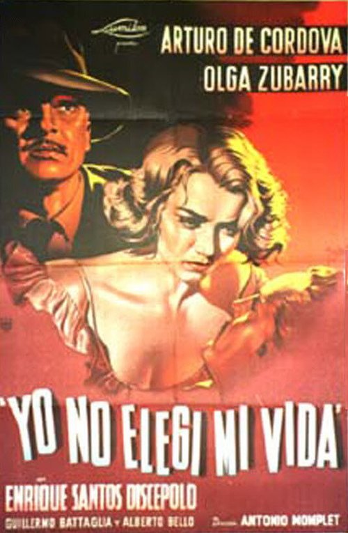 Обложка (Постер) Yo no elegí mi vida (1949) SATRip Обложка (Постер) Yo no elegí mi vida (1949) SATRip