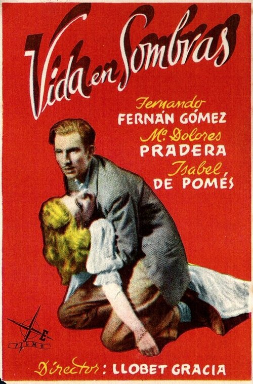 Обложка (Постер) Жизнь в тени / Vida en sombras (1949) SATRip Обложка (Постер) Жизнь в тени / Vida en sombras (1949) SATRip