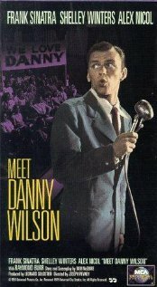 Обложка (Постер) Знакомьтесь — Дэнни Уилсон / Meet Danny Wilson (1951) SATRip Обложка (Постер) Знакомьтесь — Дэнни Уилсон / Meet Danny Wilson (1951) SATRip