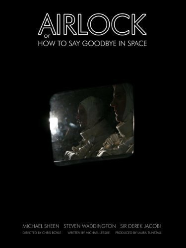 Обложка (Постер) Airlock, or How to Say Goodbye in Space (2007) 