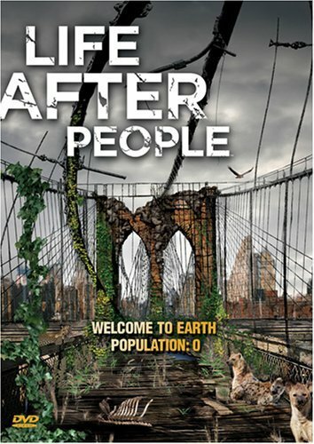 Обложка (Постер) Будущее планеты: Жизнь после людей / Life After People (2008) HDRip