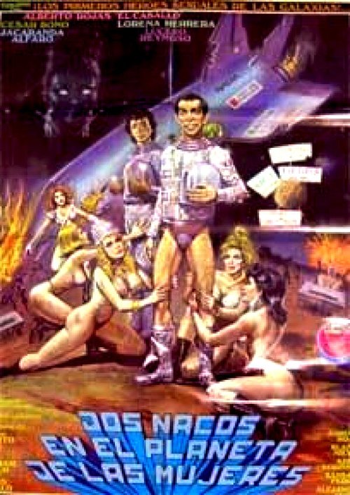Обложка (Постер) Dos nacos en el planeta de las mujeres (1991) Обложка (Постер) Dos nacos en el planeta de las mujeres (1991)