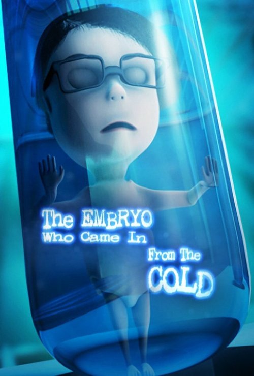Обложка (Постер) Эмбрион, который появился из холода / The Embryo Who Came in from the Cold (2020) HDRip