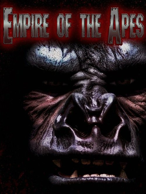 Обложка (Постер) Empire of the Apes (2013) HDRip Обложка (Постер) Empire of the Apes (2013) HDRip