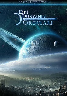 Обложка (Постер) Eski Dunyanin Ordulari (Armies of the Old World) (2011) HDRip Обложка (Постер) Eski Dunyanin Ordulari (Armies of the Old World) (2011) HDRip