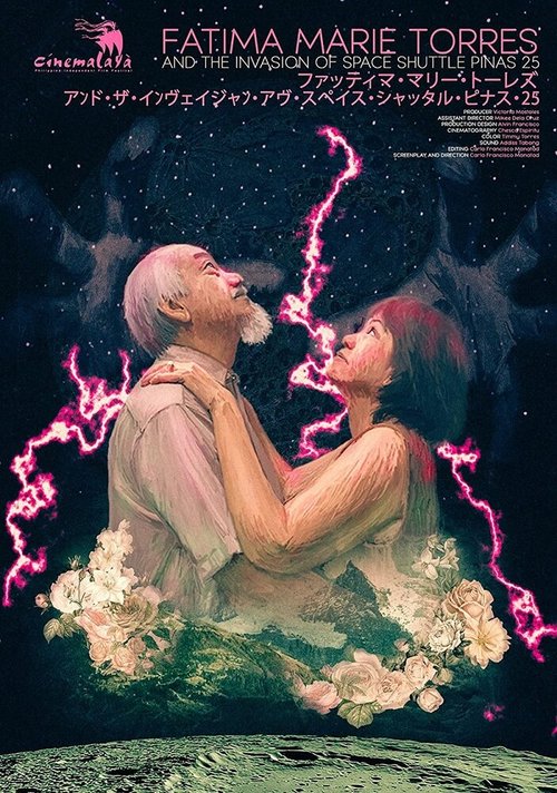 Обложка (Постер) Фатима Мария Торрес и вторжение космического шаттла «Пинас 25» / Fatima Marie Torres and the Invasion of Space Shuttle Pinas 25 (2017) Обложка (Постер) Фатима Мария Торрес и вторжение космического шаттла «Пинас 25» / Fatima Marie Torres and the Invasion of Space Shuttle Pinas 25 (2017)