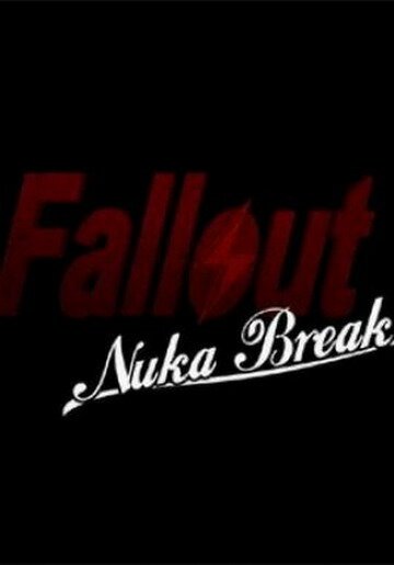 Обложка (Постер) Фоллаут: Ядерный перекур / Fallout: Nuka Break (2011) Обложка (Постер) Фоллаут: Ядерный перекур / Fallout: Nuka Break (2011)