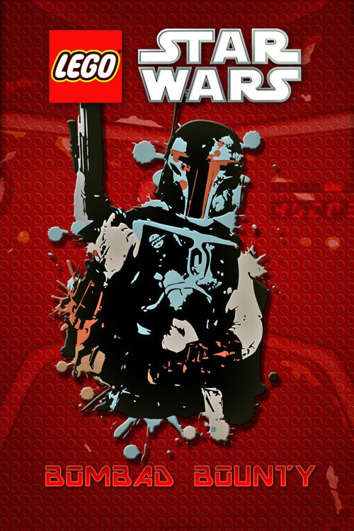 Обложка Lego Звездные войны: Награда Бомбада / Lego Star Wars: Bombad Bounty (2010) 