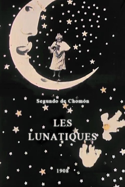Обложка (Постер) Лунатики / Les lunatiques (1908) 