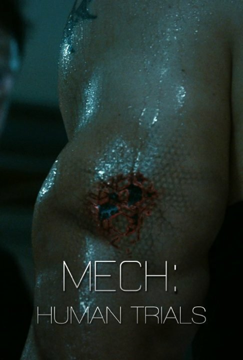 Обложка (Постер) Мек: Опыты на людях / Mech: Human Trials (2014) Обложка (Постер) Мек: Опыты на людях / Mech: Human Trials (2014)