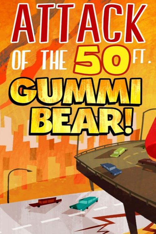 Обложка (Постер) Нападение гигантского мишки Гамми / Attack of the 50 Ft Gummi Bear! (2014) Обложка (Постер) Нападение гигантского мишки Гамми / Attack of the 50 Ft Gummi Bear! (2014)
