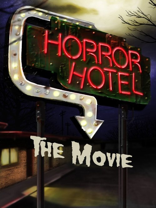 Обложка (Постер) Отель ужасов / Horror Hotel the Movie (2016) CAMRip