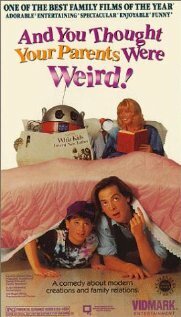 Обложка (Постер) Папа-робот / And You Thought Your Parents Were Weird (1991) HDRip Обложка (Постер) Папа-робот / And You Thought Your Parents Were Weird (1991) HDRip